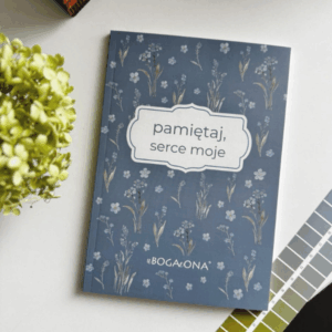 Notatnik: pamiętaj, serce moje