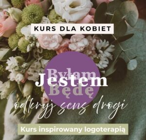 Jestem. Byłam. Będę [kurs + konsultacja online]