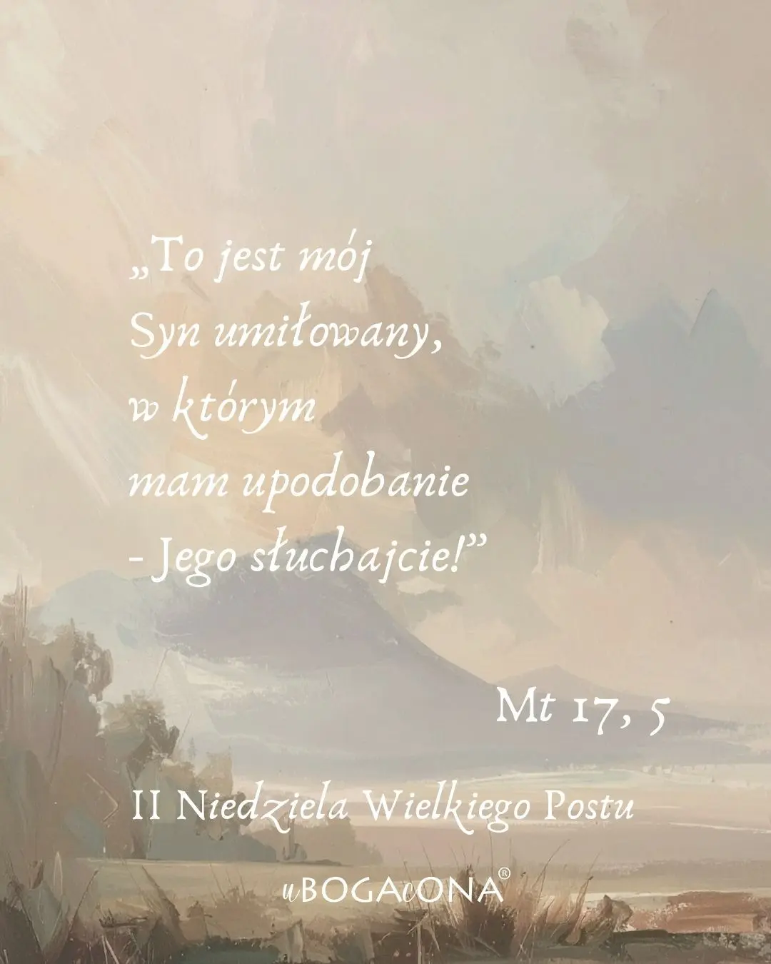 Jego słuchajcie / II Niedziela Wielkiego Postu