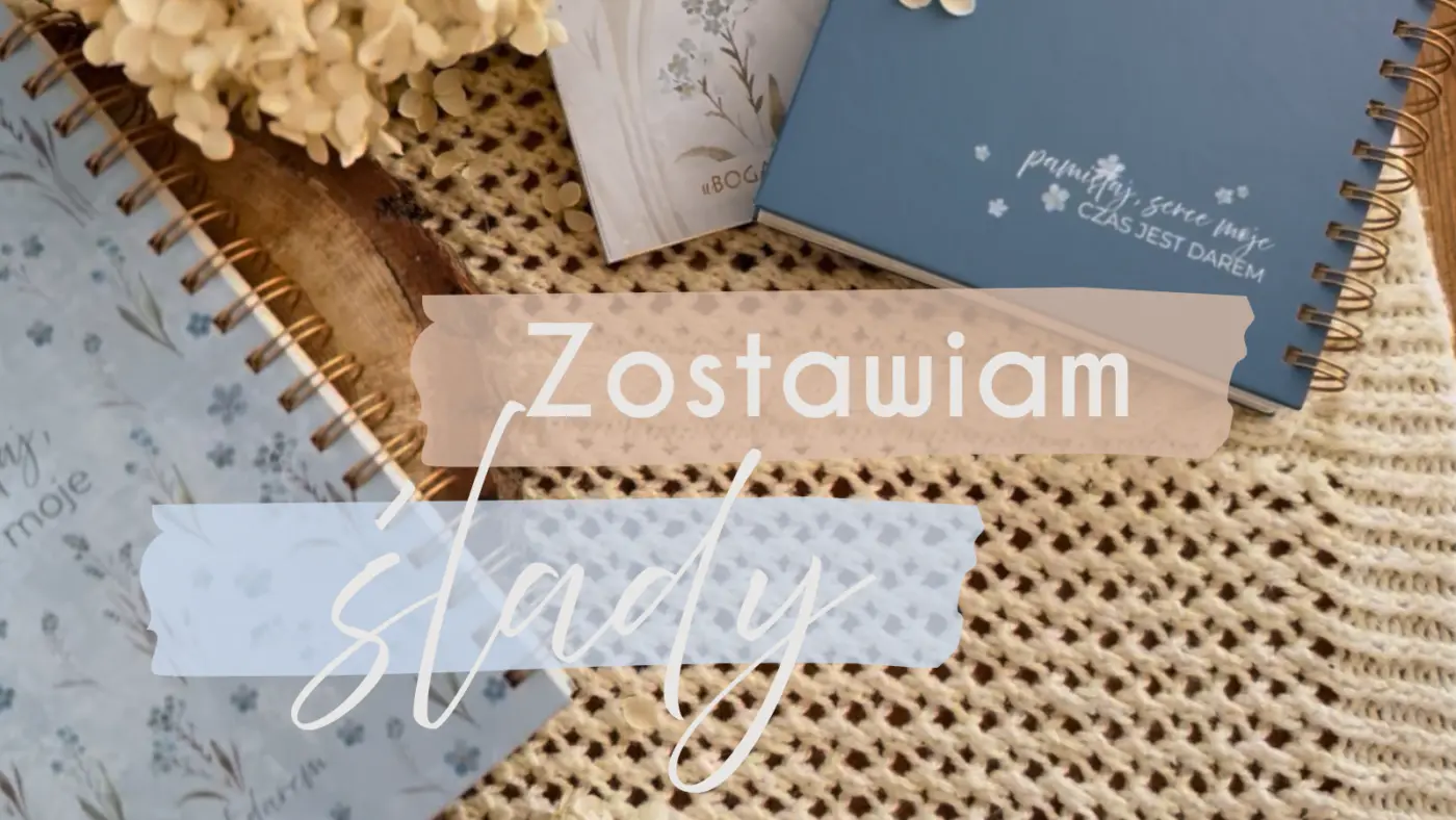 ZOSTAWIAM ŚLADY [film na YouTube]