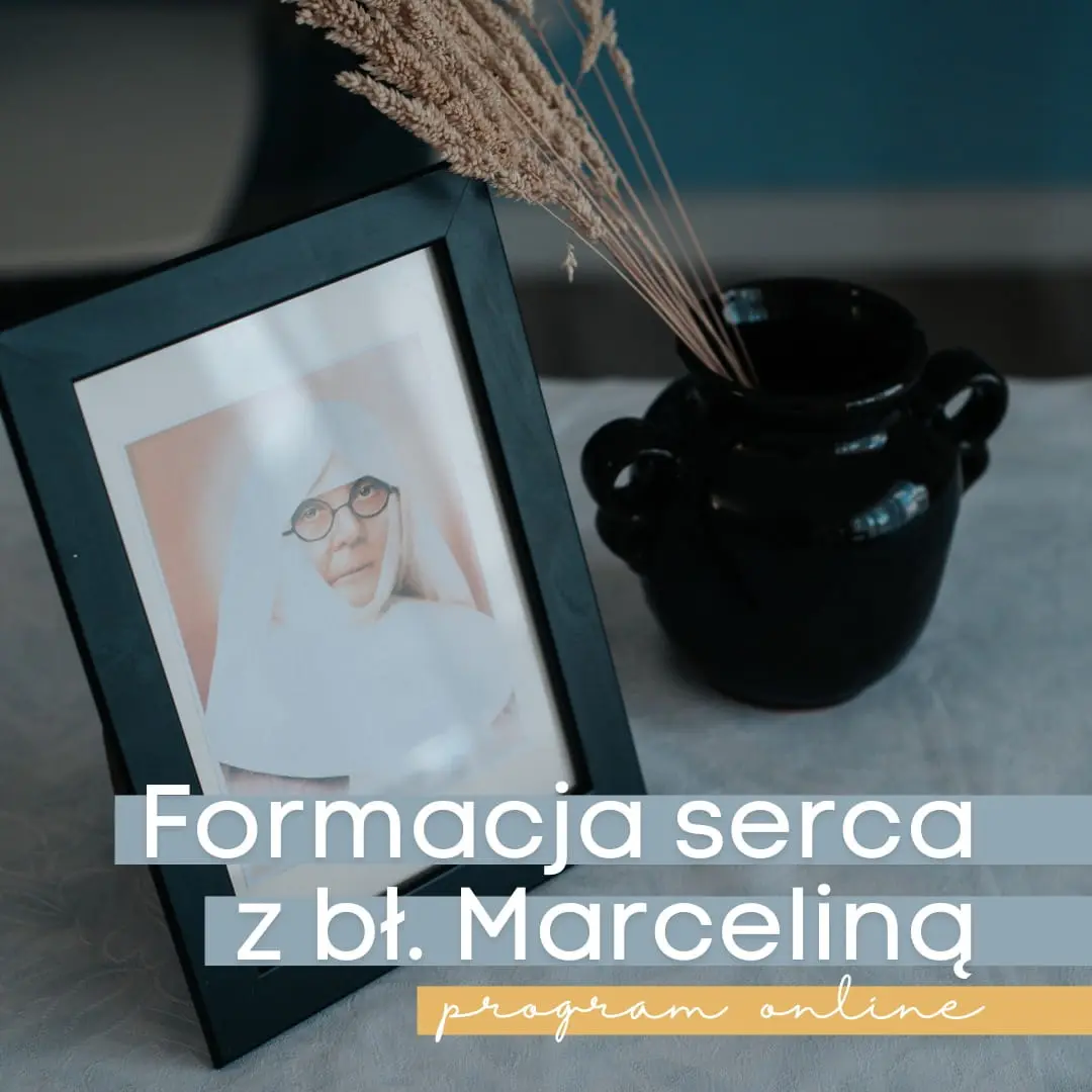 Bł. Marcelina - wyjątkowa kobieta, która może nas wiele nauczyć