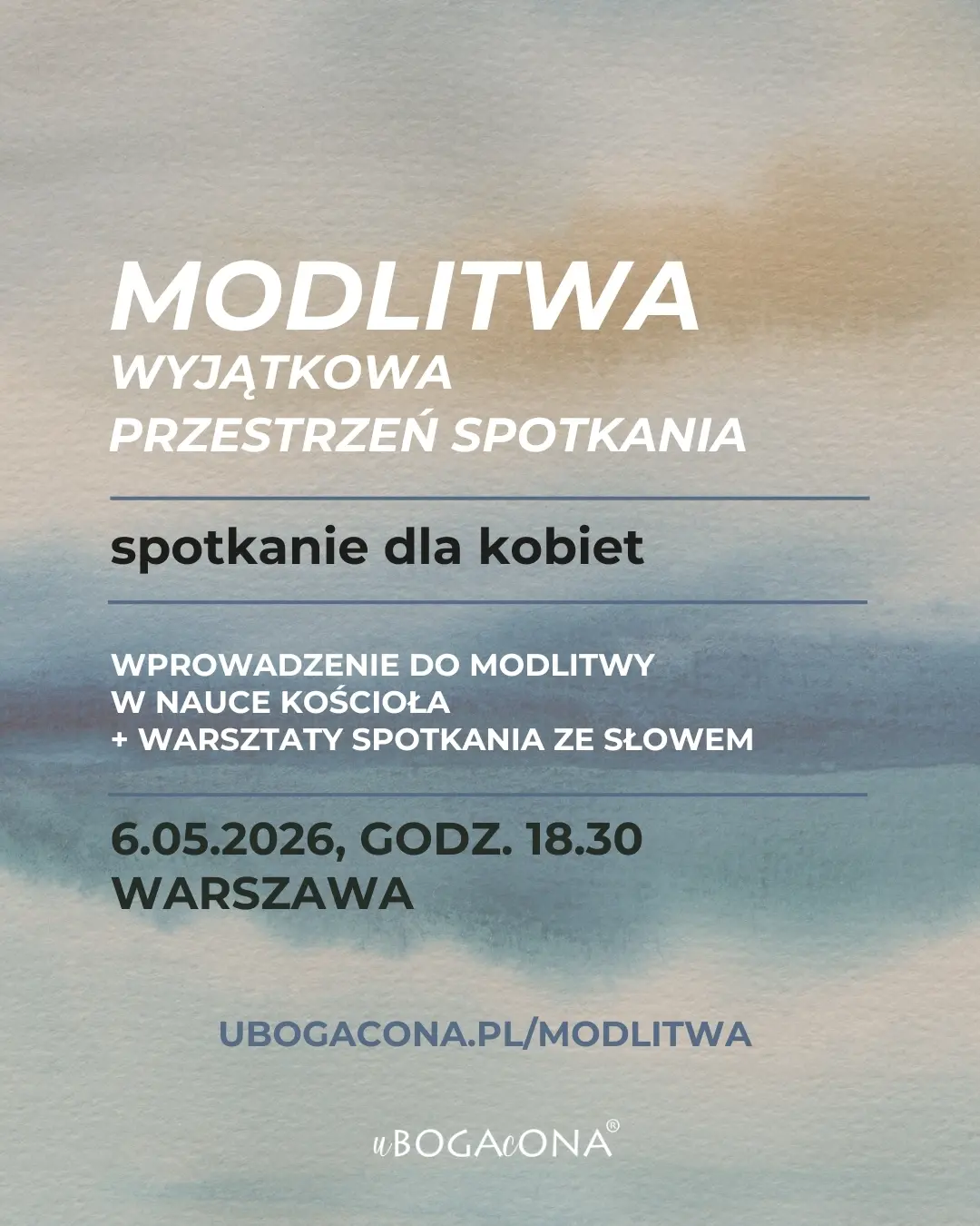 MODLITWA - spotkanie 6.05 + warsztaty biblijne